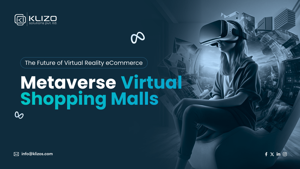 The Future of virtual reality eCommerce: Metaverse Virtual Shopping Malls in 2024 1
