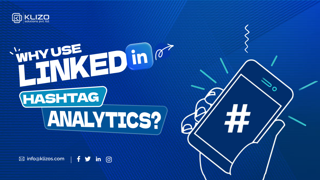 Know How To Leverage LinkedIn Hashtag Analytics for Growth 1