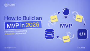 How to Build an MVP in 2026: From Idea to Launch Using AI-Assisted Development 1