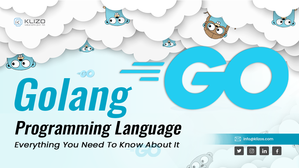 Golang Programming Language Everything You Need To Know About It