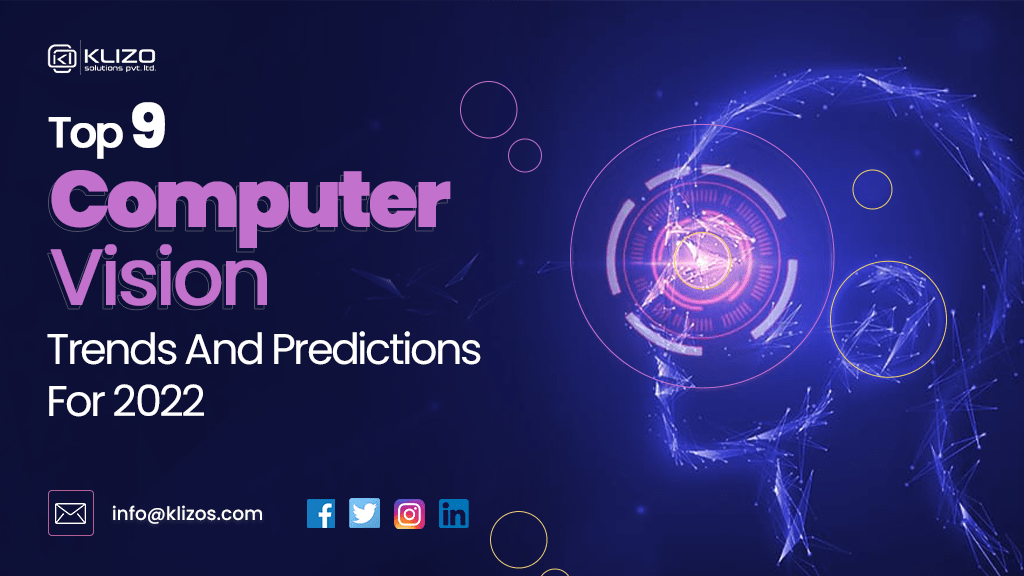 Computer Vision Trends And Predictions For 2022
