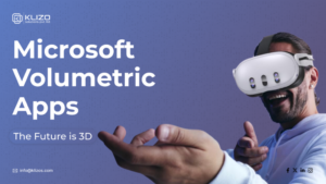  Exploring the 3D Future with Microsoft Volumetric Apps - Klizos | Web, Mobile & SaaS Development Software Company​ 3